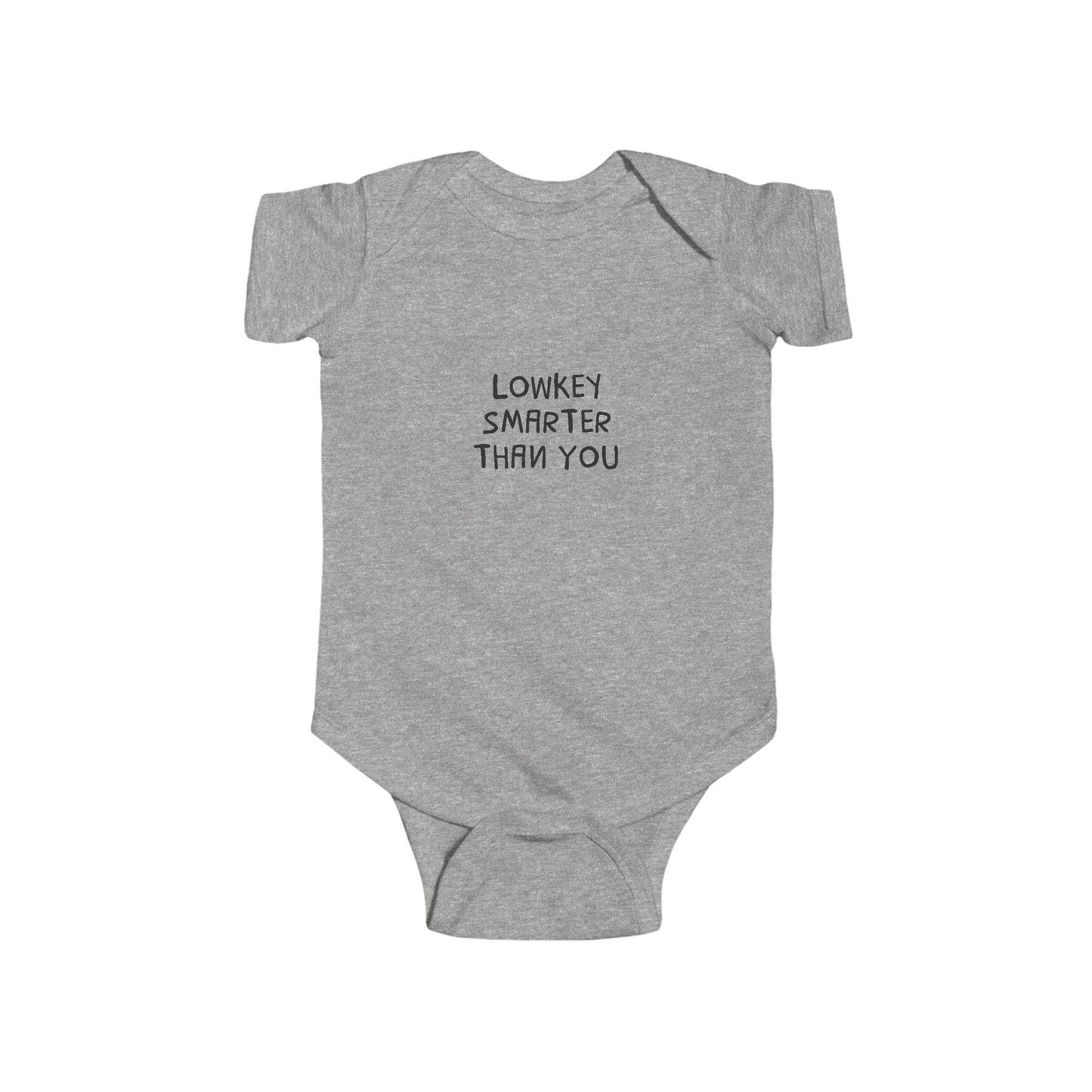 Lowkey Smarter Than You | Funny Baby Bodysuit